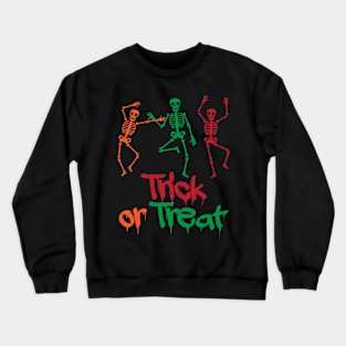 trick or treat Crewneck Sweatshirt